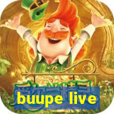 buupe live